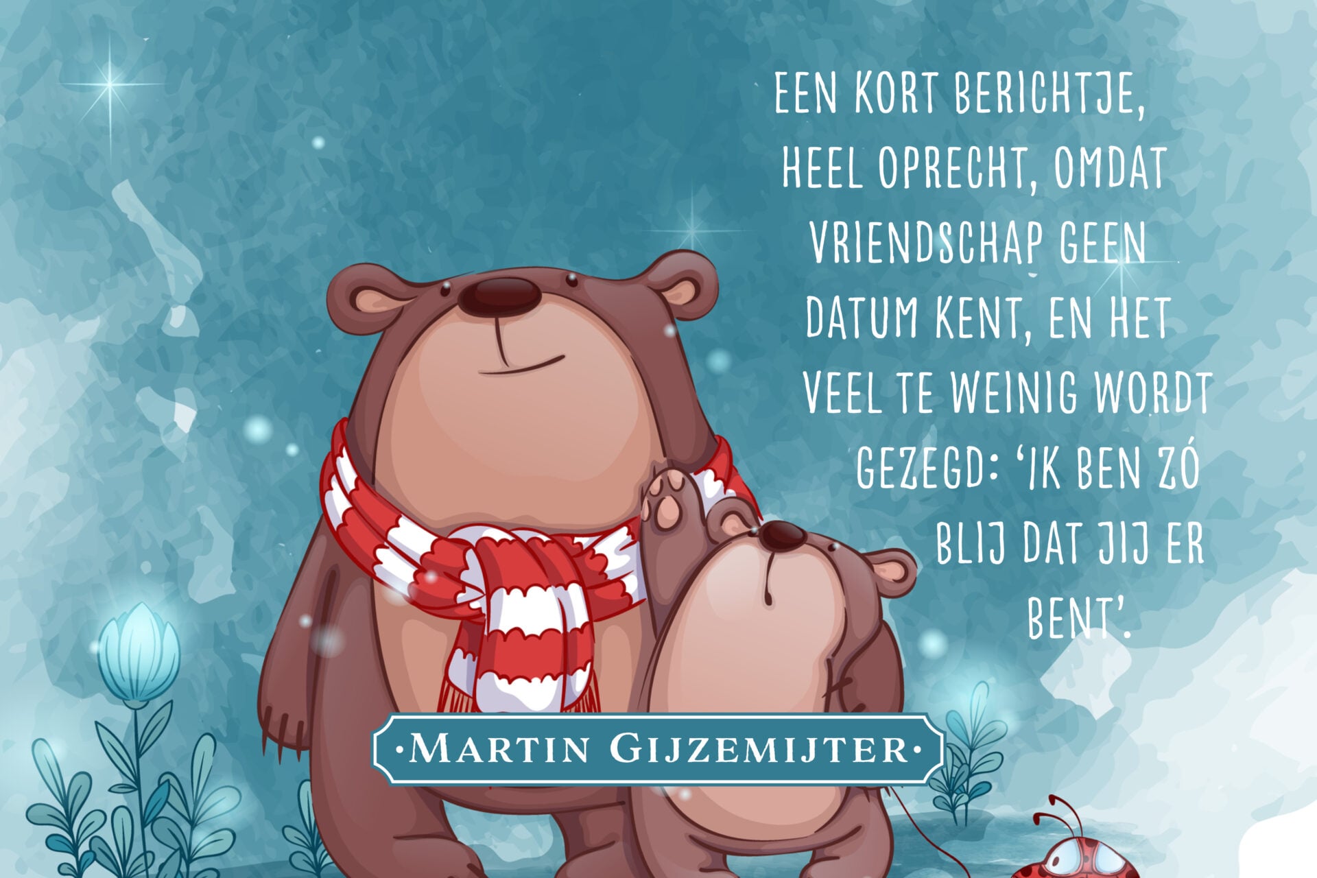 Ik ben zo blij dat jij er bent - Dichtgedachten 586 - Martin Gijzemijter